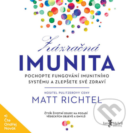 Zázračná imunita - Matt Richtel, Jan Melvil publishing, 2023