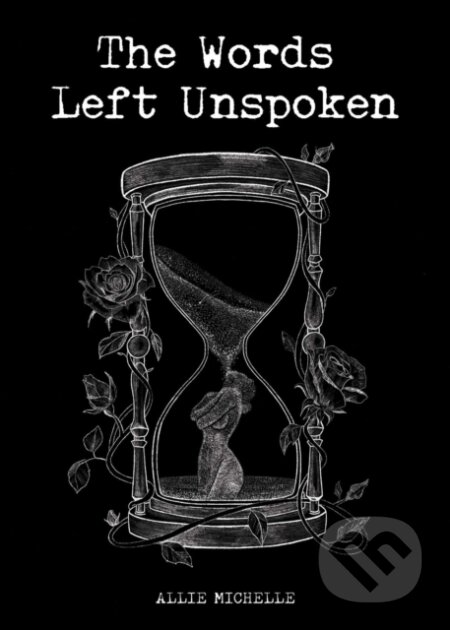 The Words Left Unspoken - Allie Michelle, Andrews McMeel, 2023