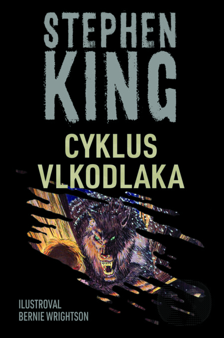 Cyklus vlkodlaka - Stephen King, Bernie Wrightson (Ilustrátor) - kniha z kategorie Detektivky, thrillery a horory