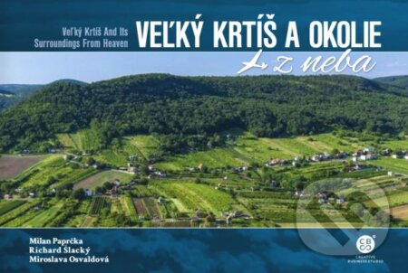 Veľký Krtíš a okolie z neba (Veľký Krtíš and Its Surroundings From Heaven) - kniha z kategorie Průvodci Evropou