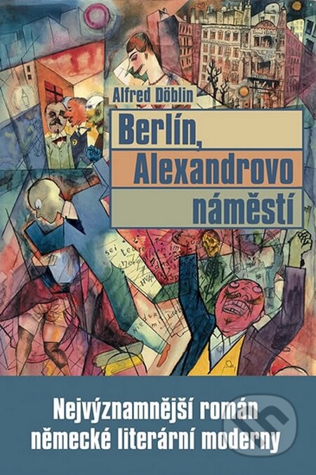Berlín, Alexandrovo náměstí - Alfred Döblin, Rybka Publishers, 2014