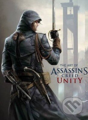 The Art of Assassin's Creed Unity - Paul Davies - kniha z kategorie Fantasy