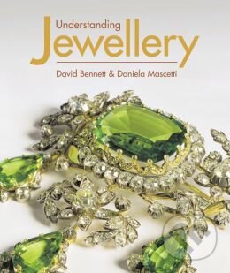 Understanding Jewelry - David Bennett, Daniela Mascetti, Antique Collectors Club, 2003