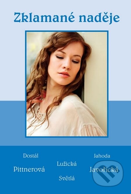 Zklamané naděje (Soubor povídek) - Kolektiv autorů - kniha z kategorie Romantika