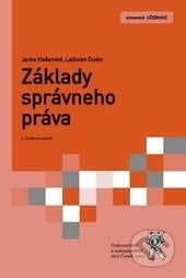 Základy správneho práva - Janka Hašanová, Ladislav Dudor, Aleš Čeněk, 2014
