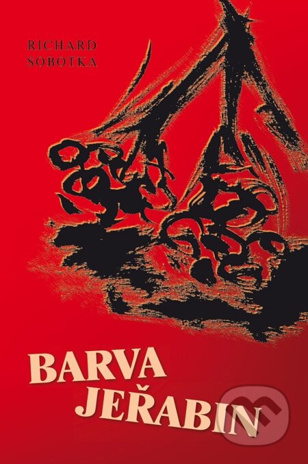 E-kniha: Barva jeřabin (Richard Sobotka)