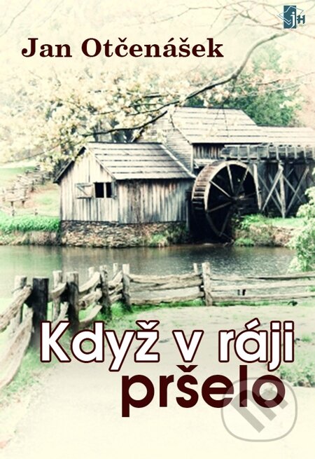 E-kniha: Když v ráji pršelo (Jan Otčenášek). Indeart