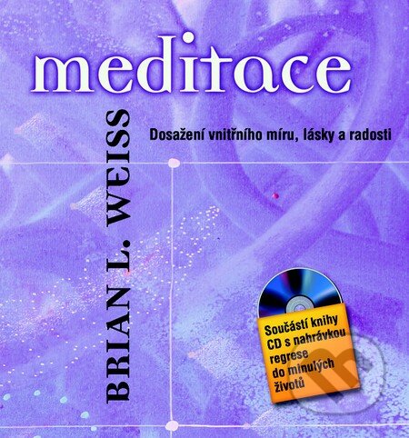 Meditace (+ CD) - Brian L. Weiss, Metafora, 2014
