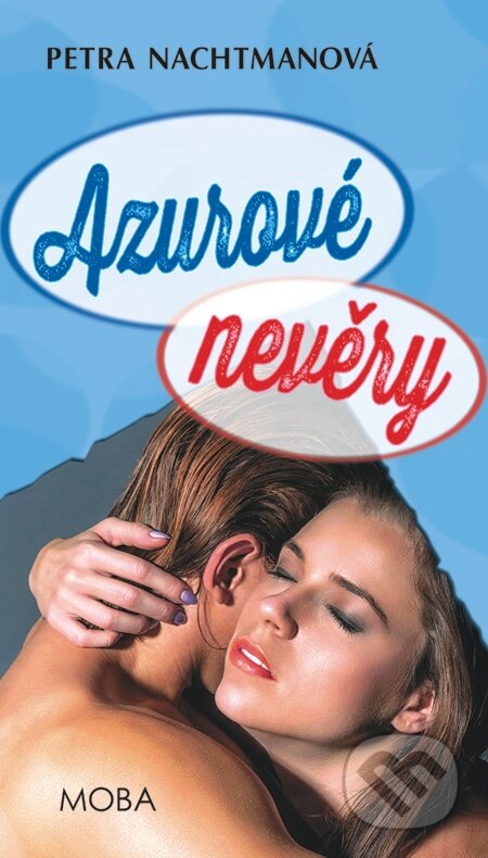 E-kniha: Azurové nevěry (Petra Nachtmanová). Moba, 2014