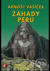 Záhady Peru - Arnošt Vašíček, Mystery Film, 2011