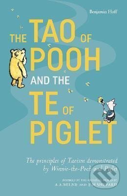 The Tao of Pooh & The Te of Piglet - Benjamin Hoff - kniha z kategorie Filozofie