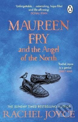 Maureen Fry and the Angel of the North - Rachel Joyce, Transworld, 2023