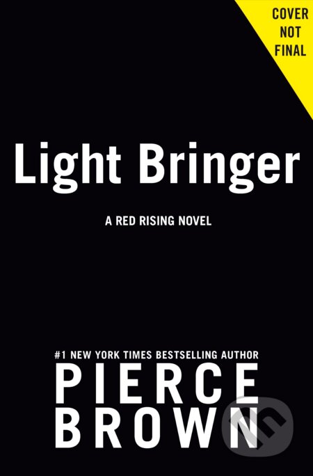 Light Bringer - Pierce Brown, Hodder and Stoughton, 2023