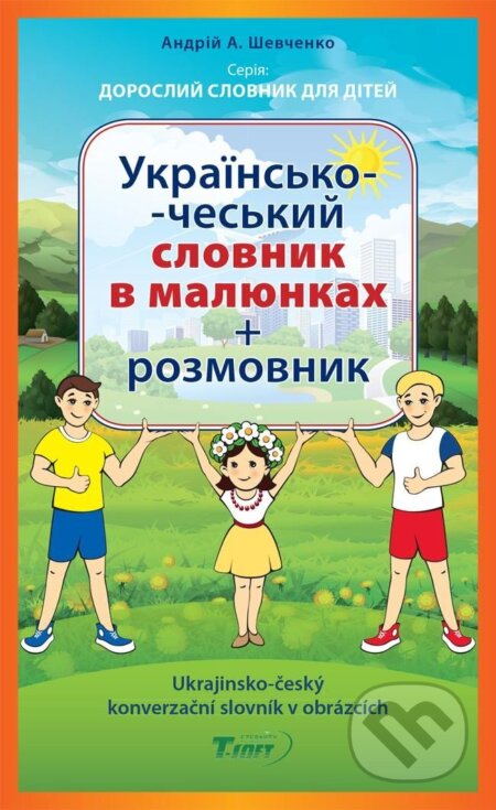 Ukrajinsko-český konverzační slovník v obrázcích - Andrij Anatolijovyč Ševčenko, Maxdorf, 2023