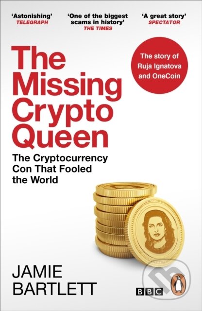 The Missing Cryptoqueen - Jamie Bartlett, WH Allen, 2023