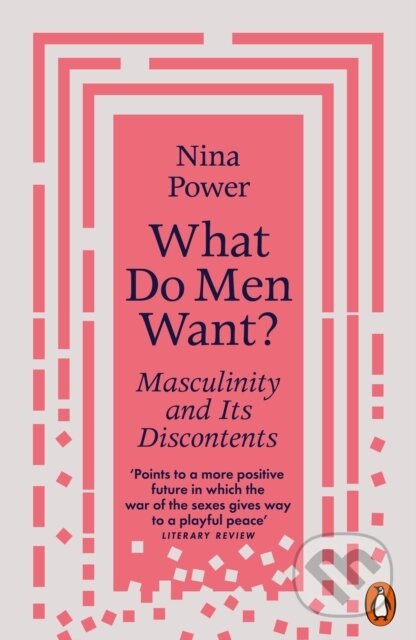 What Do Men Want? - Nina Power, Penguin Books, 2023