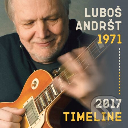 Luboš Andršt: Timeline 1971-2017 (2 CD) - Luboš Andršt