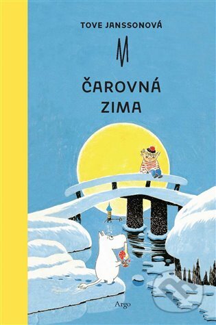 Čarovná zima - Tove Jansson, Argo, 2023