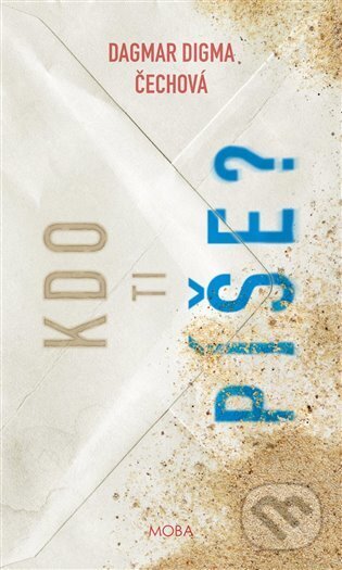 Kdo ti píše? - Dagmar Digma Čechová - kniha z kategorie Romantická