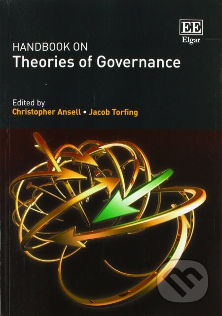 Handbook on Theories of Governance - Christopher Ansell, Jacob Torfing, Edward Elgar, 2017