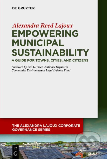 Empowering Municipal Sustainability - Alexandra Reed Lajoux, De Gruyter, 2021
