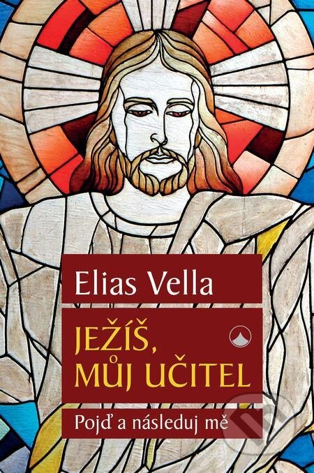Ježíš můj Učitel - Elias Vella, Karmelitánské nakladatelství, 2023