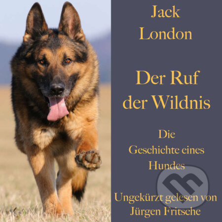 Der Ruf der Wildnis (DE) - Jack London, BÄNG Management & Verlag, 2019