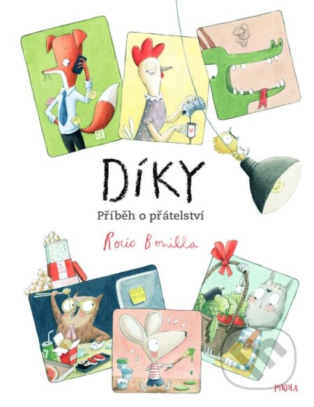 Díky (Příběh o přátelství) - Rocio Bonilla - kniha z kategorie Beletrie pro děti