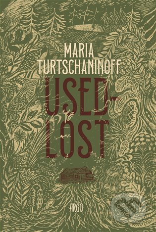 Usedlost - Maria Turtschaninoff, Argo, 2024