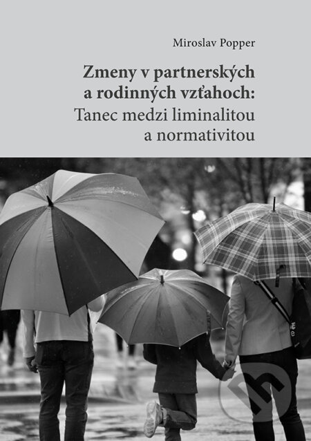 Zmeny v partnerských a rodinných vzťahoch - Miroslav Popper, VEDA, 2023