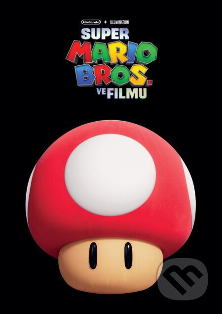 Super Mario Bros. ve filmu - Limitovaná edice - Aaron Horvath, Michael Jelenic, Magicbox, 2023