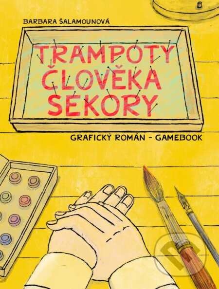 Trampoty člověka Sekory - Barbara Šalamounová, Universum, 2024