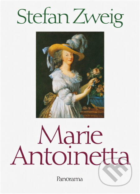 Kniha: Marie Antoinetta (Stefan Zweig). , 1993