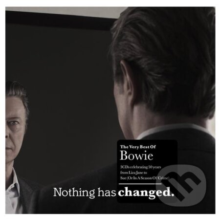 David Bowie: Nothing has changed - David Bowie, Warner Music