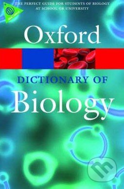 Dictionary of Biology - Elizabeth A. Martin, Oxford University Press, 2008