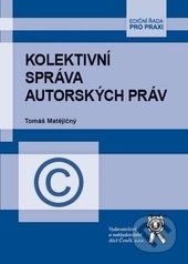 Kolektivní správa autorských práv - Tomáš Matějičný, Aleš Čeněk, 2014