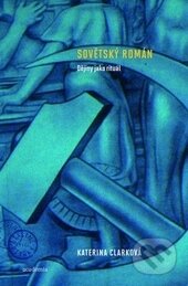 Sovětský román - Katerina Clarková - kniha z kategorie Jazyková antropologie
