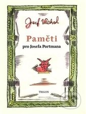 Paměti pro Josefa Portmana - Josef Váchal, Trigon, 2014