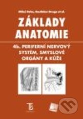 Základy anatomie - Miloš Grim, Rastislav Druga, Galén, 2015