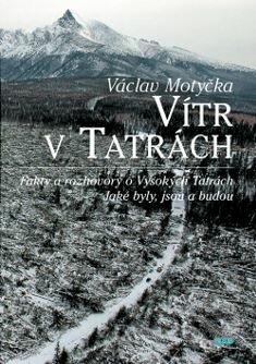 Vítr v Tatrách - Václav Motyčka, Epos, 2005