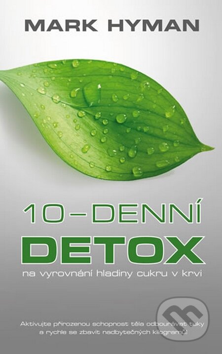 10-denní detox na vyrovnání hladiny cukru v krvi - Mark Hyman, NOXI, 2015