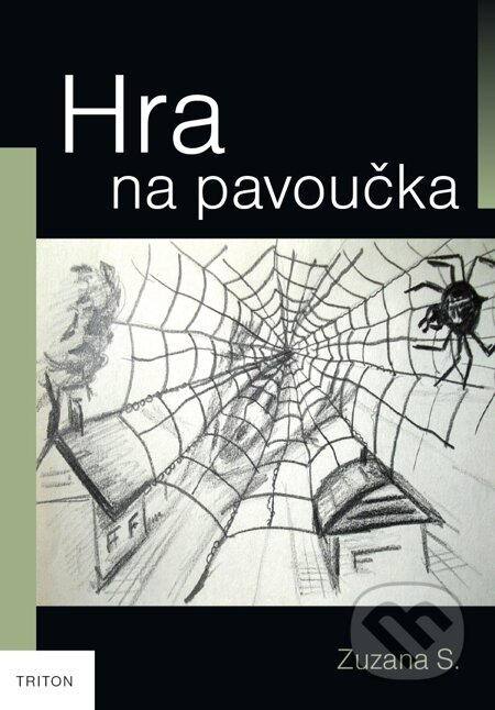 Hra na pavoučka - Zuzana S., Triton