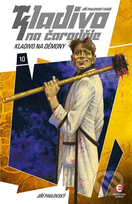 Kladivo na čaroděje 10: Kladivo na démony - Jiří Pavlovský - kniha z kategorie Sci-fi a fantasy