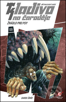 Kladivo na čaroděje 9: Žrádlo pro psy - Darek Šmíd - kniha z kategorie Sci-fi a fantasy