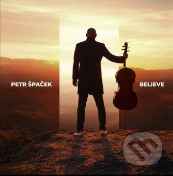 Petr Špaček: Believe - Petr Špaček, Hudobné albumy, 2023