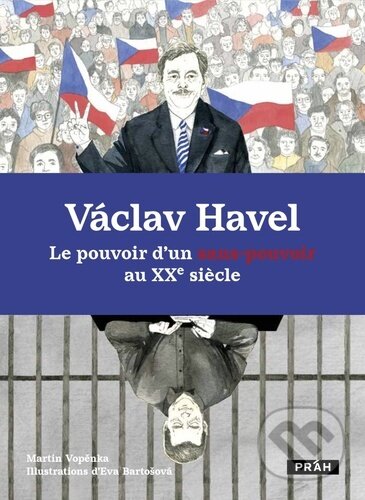 Václav Havel (Le pouvoir d’un sans-pouvoir au XXe siecle) - kniha z kategorie Historie