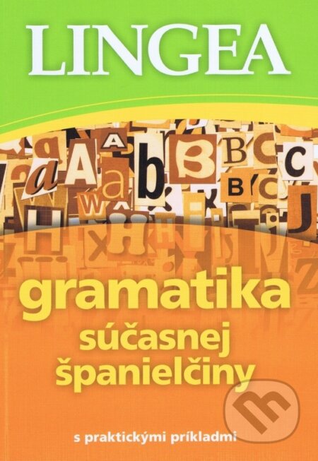 Gramatika súčasnej španielčiny s praktickými príkladmi, Lingea, 2023