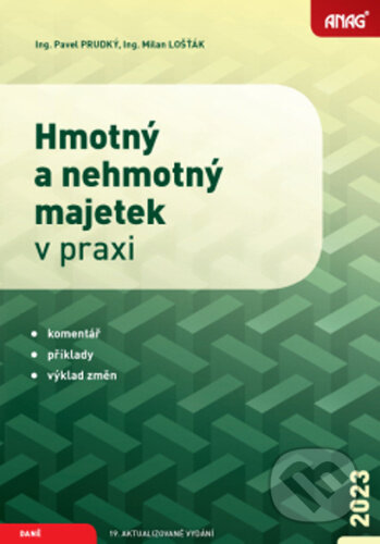 Hmotný a nehmotný majetek v praxi 2023 - Pavel Prudký, Milan Lošťák - kniha z kategorie Finanční management