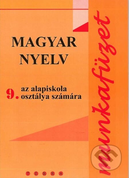 Magyar nyelv 9 - Munkafüzet, Terra, 2020