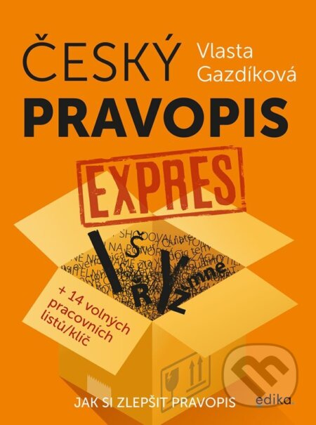 Český pravopis expres - Vlasta Gazdíková, Jaroslava Kučerová (ilustrátor), Edika, 2023